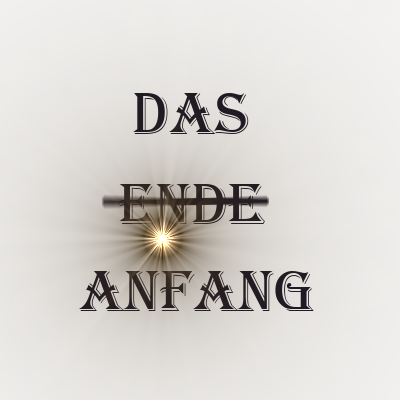 Das Ende ist nur der Anfang